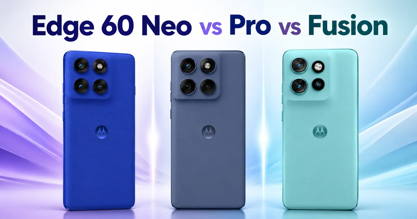 Motorola Edge 60 Neo vs Fusion vs Pro: tři telefony, tři různé příběhy. Který je pro vás?